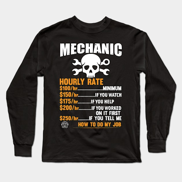 Mechanic Hourly Rate Long Sleeve T-Shirt by Tee-hub